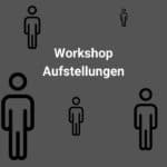 Workshop spirituelle Aufstellungsarbeit